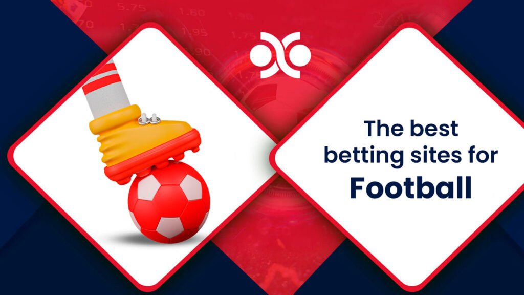 The best betting sites for Football in the UK
