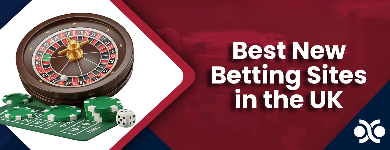 New Betting Sites in the UK