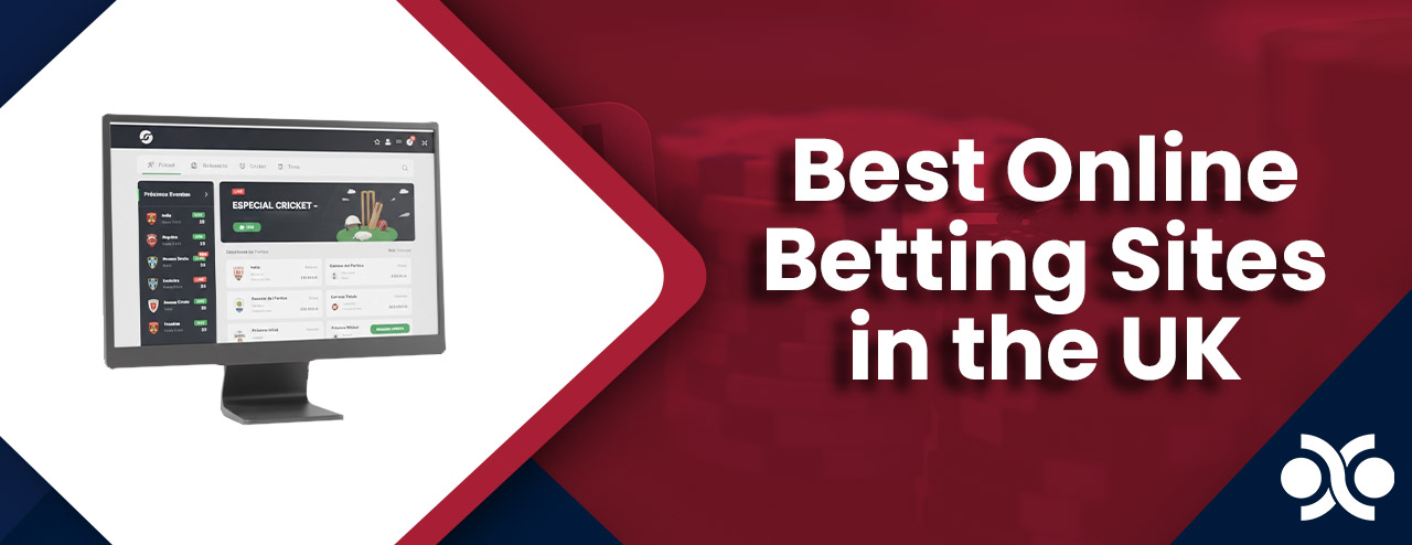 The best Online Betting Sites in the UK