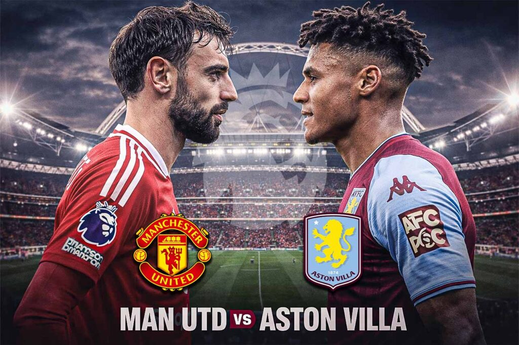Manchester United vs Aston Villa Premier League match preview at Old Trafford