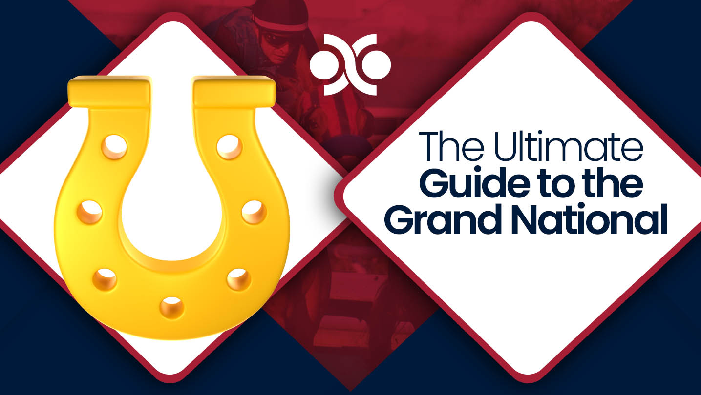 The Ultimate Guide to the Grand National UK