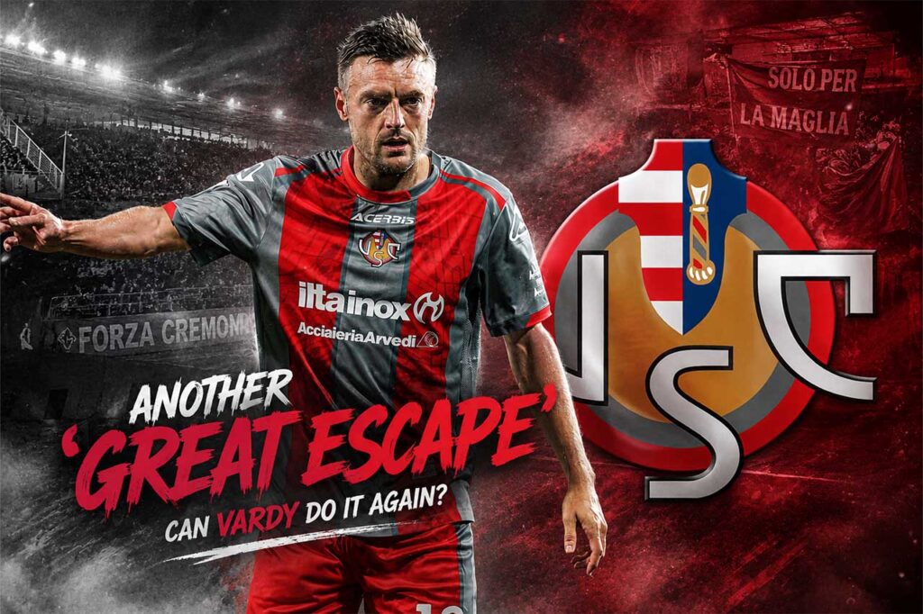 Jamie Vardy playing for Cremonese during Serie A survival battle