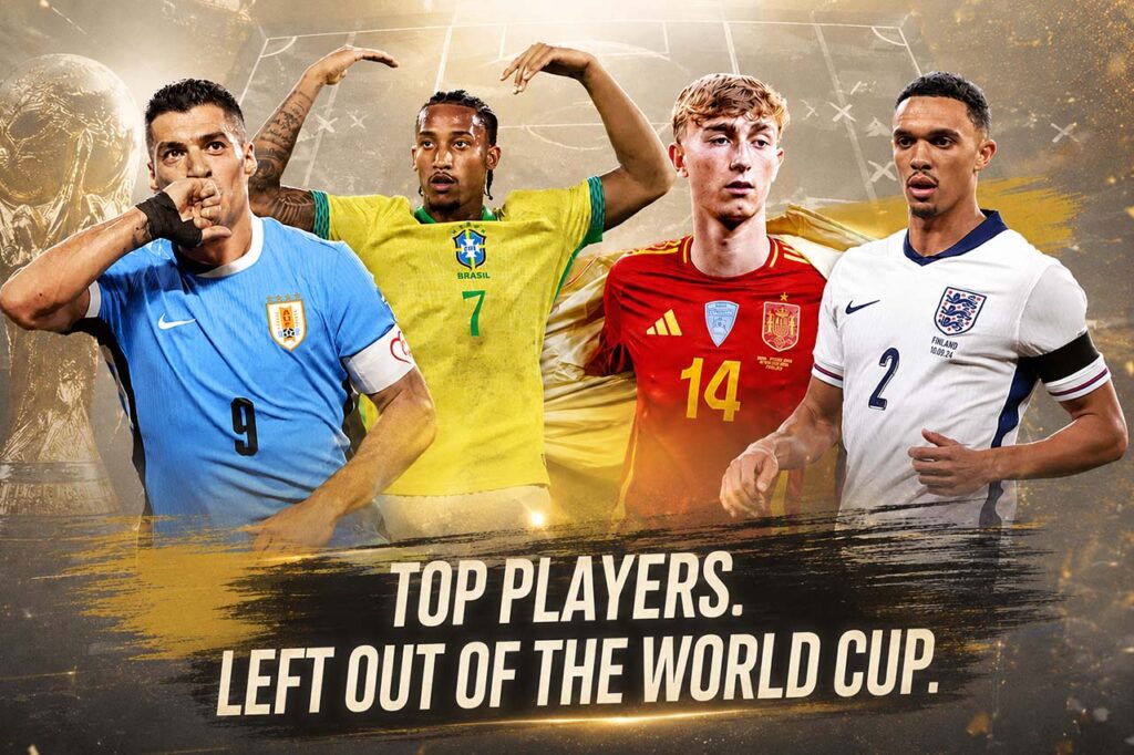 Top players left out of the 2026 World Cup