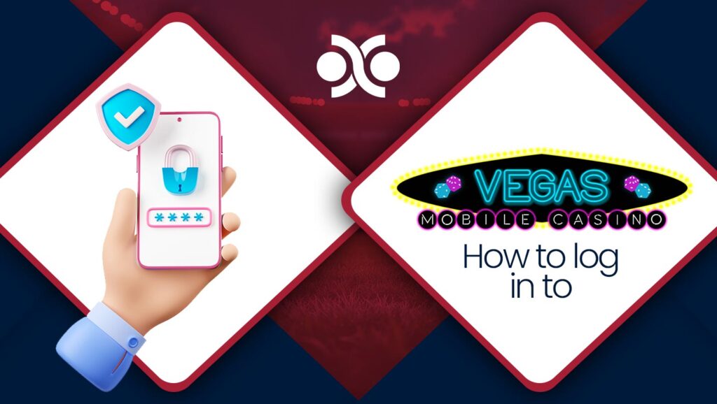 How to log in to Vegas Mobile Casino? | UK