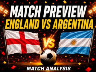 Preview England vs Argentina