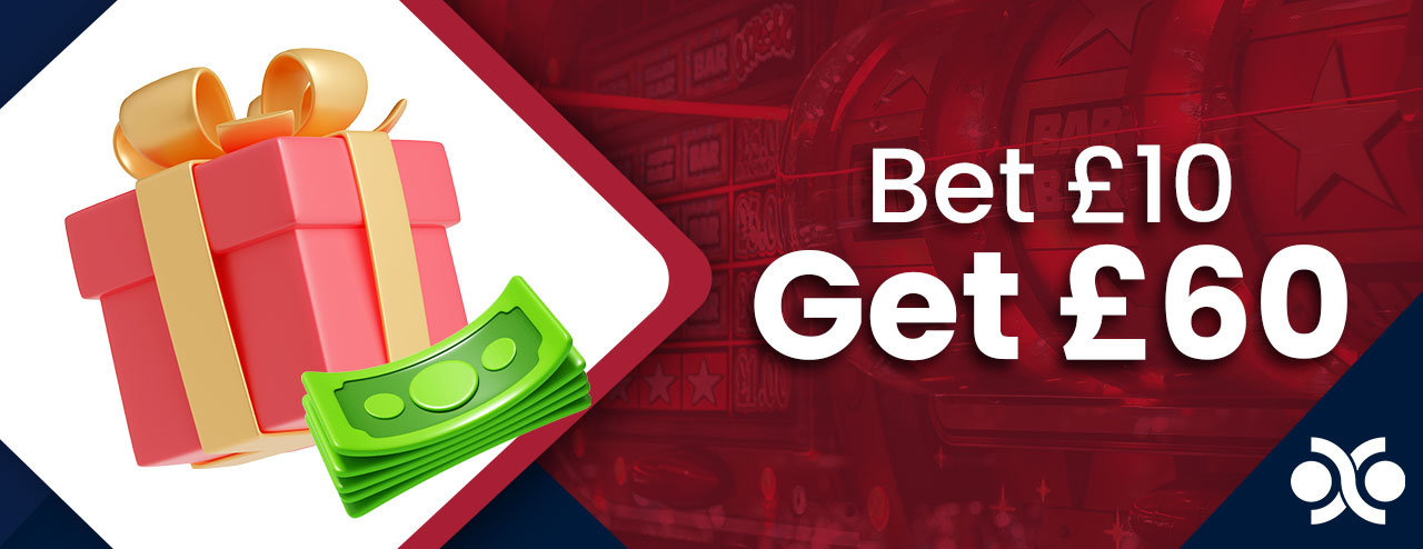 Best bet £10 get £60 offers in the UK