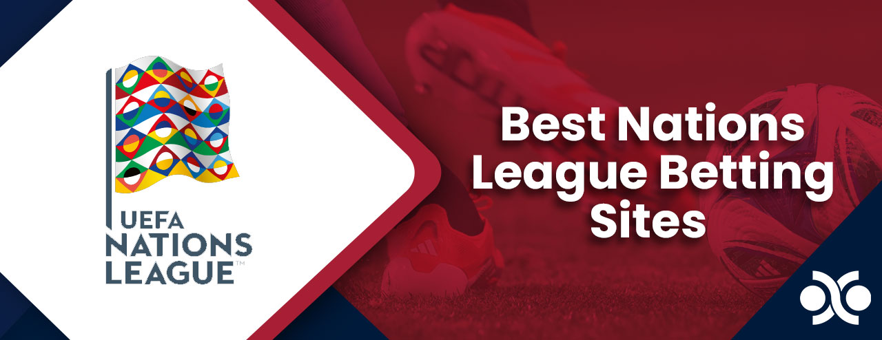 Best UEFA Nations League Betting Sites