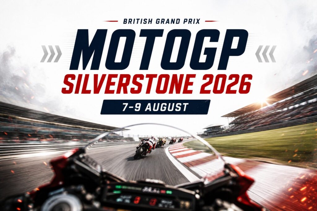 Stylised MotoGP poster showing a first-person view from a racing motorcycle chasing a pack of riders through Silverstone, with motion blur, sparks and smoke beneath the headline "British Grand Prix – MotoGP Silverstone 2026, 7–9 August" BB.UK