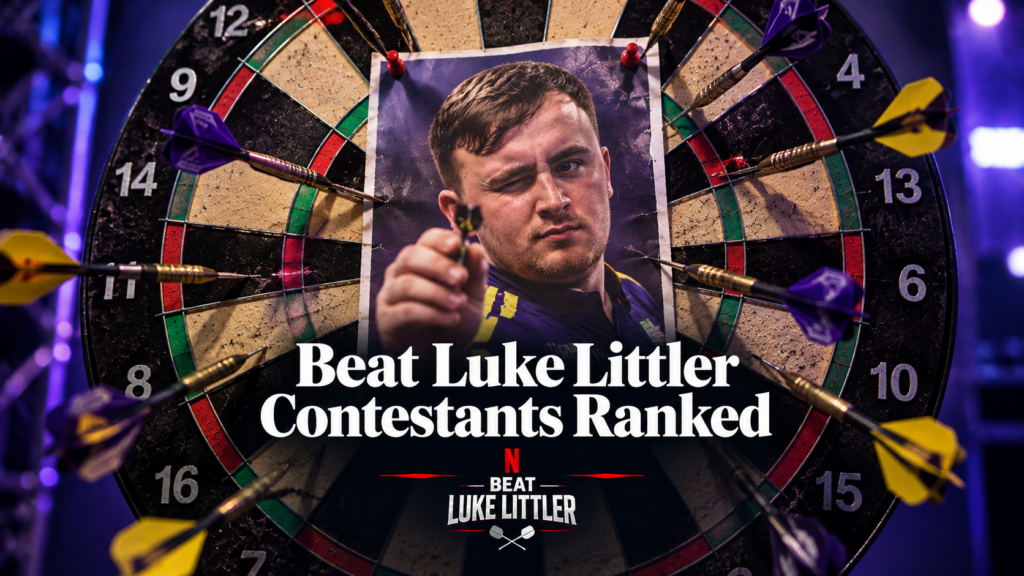 Beat Luke Littler Contestants Ranked netflix, 2026